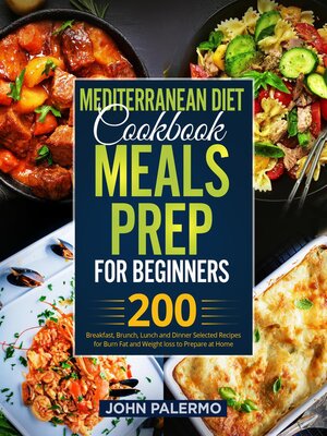 cover image of Mediterranean Diet Cookbook Meals Prep for Beginners